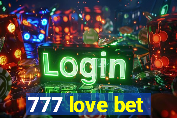 777 love bet